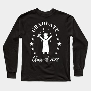 Graduate Class Of 2022 Graduation Fun Long Sleeve T-Shirt